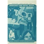 Teacher Education for Democracy and Social Justice