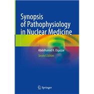 Synopsis of Pathophysiology in Nuclear Medicine