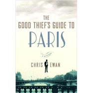 The Good Thief's Guide to Paris A Mystery