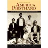 America Firsthand; Volume One: Readings from Settlement to Reconstruction