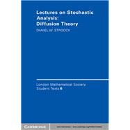 Lectures on Stochastic Analysis : Diffusion Theory