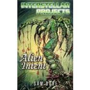 Interstellar Projects: Alien Intent