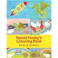 Harold Huxley's Colouring Book