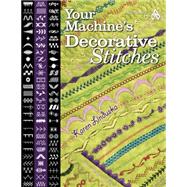 Your Machine's Decorative Stitches