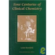 Four Centuries of Clinical Chemistry