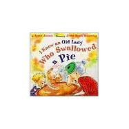 I Know an Old Lady Who Swallowed a Pie