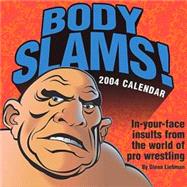 Body Slams!; In-your-fae insults from the world of pro wrestling
