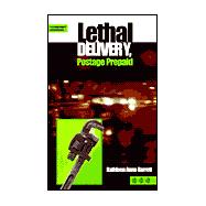 Lethal Delivery, Postage Prepaid