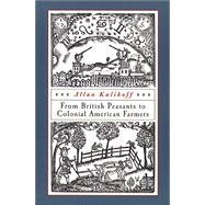 From British Peasants to Colonial American Farmers