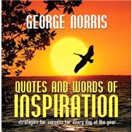Quotes and Words of Inspiration