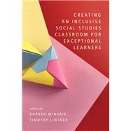 Creating an Inclusive Social Studies Classroom for Exceptional Learners
