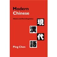Modern Chinese : History and Sociolinguistics