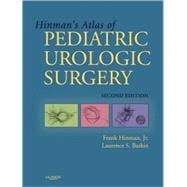 Hinman's Atlas Of Pediatric Urologic Surgery