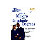 The College Board Index of Majors & Graduate Degrees 2001; All-New Twenty-Third Annual Edition