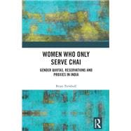 Women Who Only Serve Chai book cover, ISBN 9781032466453