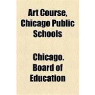 Art Course, Chicago Public Schools
