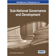 Handbook of Research on Sub-National Governance and Development
