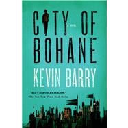 City of Bohane A Novel