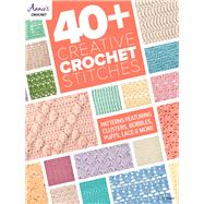 40+ Creative Crochet Stitches