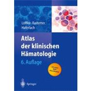 Atlas Der Klinischen Hamatologie