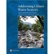 Addressing China's Water Scarcity A Synthesis of Recommendations for Selected Water Resource Management Issues