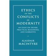 Ethics in the Conflicts of Modernity