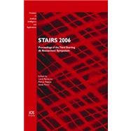 Stairs 2006: Proceedings of the Third Starting Ai Researchers' Symposium, Volume 142 Frontiers in Artificial Intelligence and Applications
