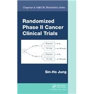 Randomized Phase II Cancer Clinical Trials book cover, ISBN 9780367576455