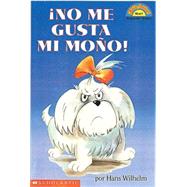 ¡Hola, Lector! Nivel 1: ¡No me gusta mi moño! (I Hate My Bow)