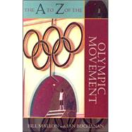 The a to Z of the Olympic Movement