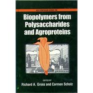 Biopolymers from Polysaccharides and Agroproteins