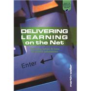 Delivering Learning on the Net: The Why, What and How of Online Education