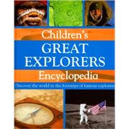 Children's Great Explorers Encyclopedia