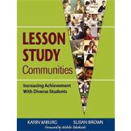 Lesson Study Communities : Increasing Achievement with Diverse Students