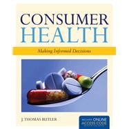 Consumer Health: Making Informed Decisions