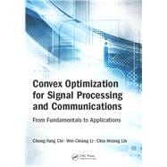 Convex Optimization for Signal Processing and Communications: From Fundamentals to Applications