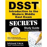 Dsst Introduction to the Modern Middle East Exam Secrets Study Guide