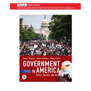 Government in America: People, Politics, and Policy, 2020 Presidential Election Edition [Rental Edition]