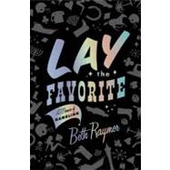 Lay the Favorite : A Memoir of Gambling