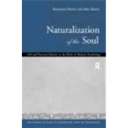 Naturalization of the Soul: Self and Personal Identity in the Eighteenth Century