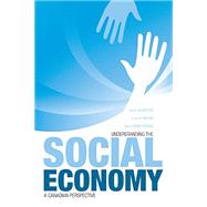 Understanding the Social Economy: A Canadian Perspective