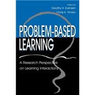 Problem-Based Learning : A Research Perspective on Learning Interactions