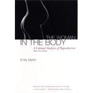 The Woman in the Body A Cultural Analysis of Reproduction