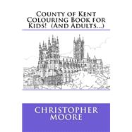 County of Kent Colouring Book for Kids! and Adults…