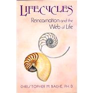 Lifecycles Reincarnation and the Web of Life