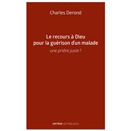 Le recours à Dieu pour la guérison d'un malade