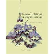 Human Relations in Organizations : Applications and Skill Building