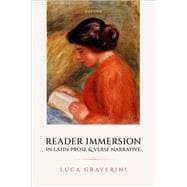 Reader Immersion in Latin Prose and Verse Narrative