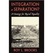 Integration or Separation?