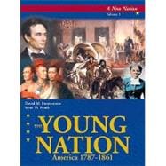 The Young Nation: America 1787-1861